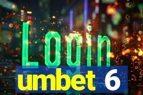 umbet 6